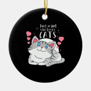 Cat Lover, bara en flicka som Kärlekar Cat Julgransprydnad Keramik