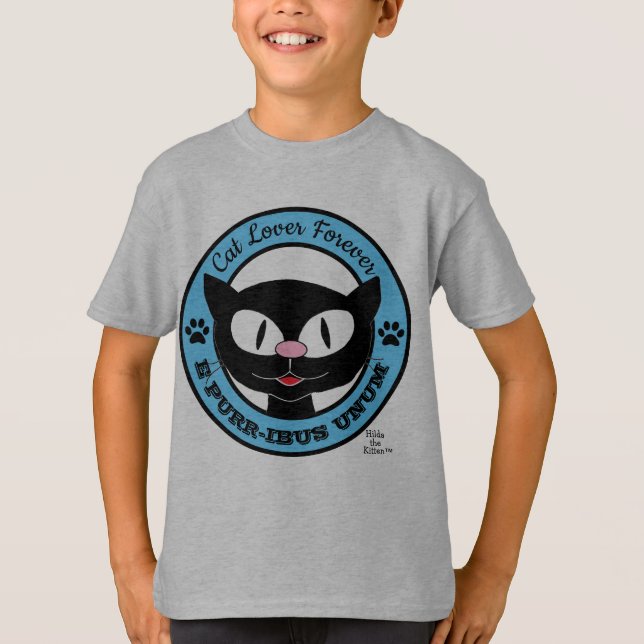Cat Lover Forever E PURR IBUS UNUM T Shirt (Framsida)