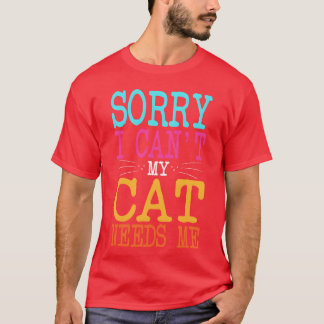 Cat Lover förlåt att jag kan äta mitt kött som beh T Shirt
