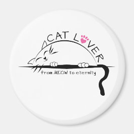 Cat Lover från MEOW till Eternity Magnet