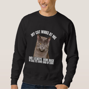 Cat Lover Lover, min katt vinkar ibland mig Lång Ärmad Tröja