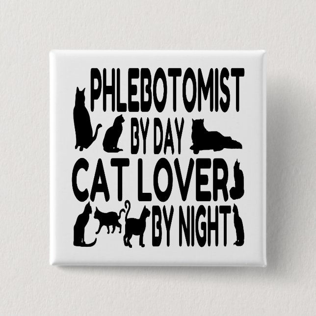 Cat Lover Phlebotomist Knapp (Framsida)