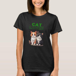 CAT Lover T Shirt