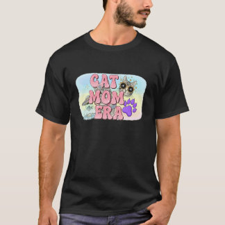 Cat Mama Era - Bästa pälsmamma liv kärlek T Shirt