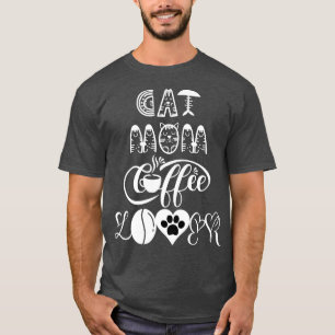 Cat mamma kaffe älskare Cat Design 16 T Shirt