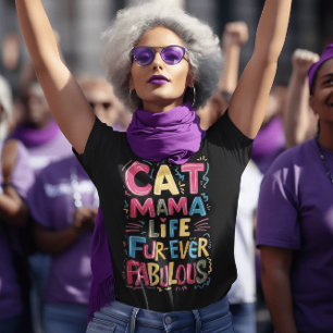 Cat Mamma Life Päls-All-Fabulous Colorful Hand-Dra T Shirt