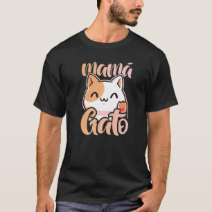 Cat Mamma Mamá Gato T Shirt