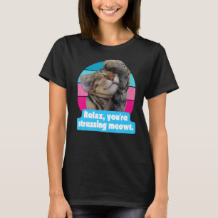 Cat Meme Kattunge Kattdjur Du Stressar Meowt T Shirt