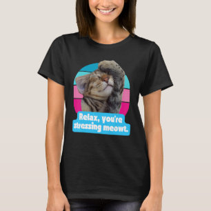 Cat Meme Kattunge Kattdjur Du Stressar Meowt T Shirt