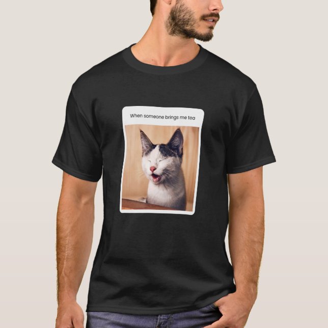 Cat Meme Tea Drinker Drink T Shirt (Framsida)