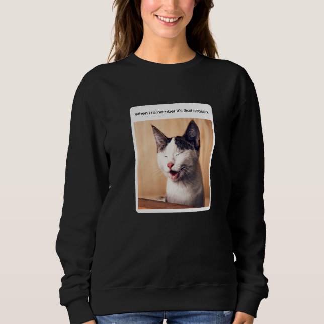 Cat Meme When I Remember Golf Season T Shirt (Framsida)