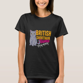 Cat Mom British Short Hair Mama Funny British Shor T Shirt