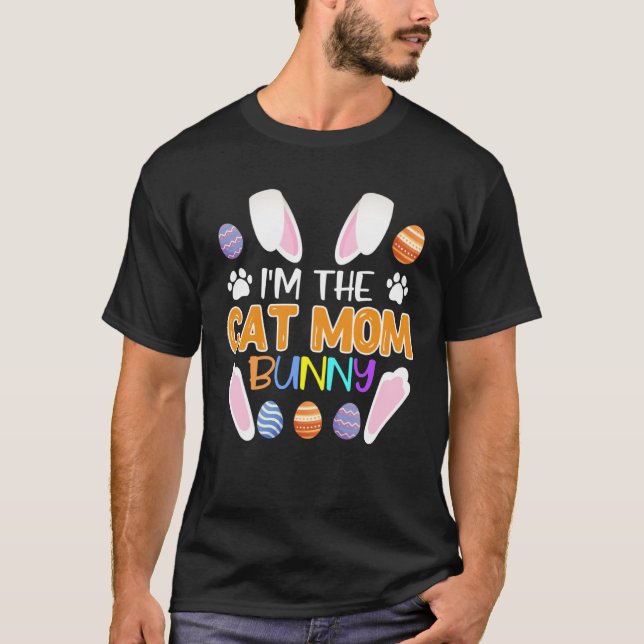 Cat  Mom Bunny Easter Bunny Catfans Mother T Shirt (Framsida)