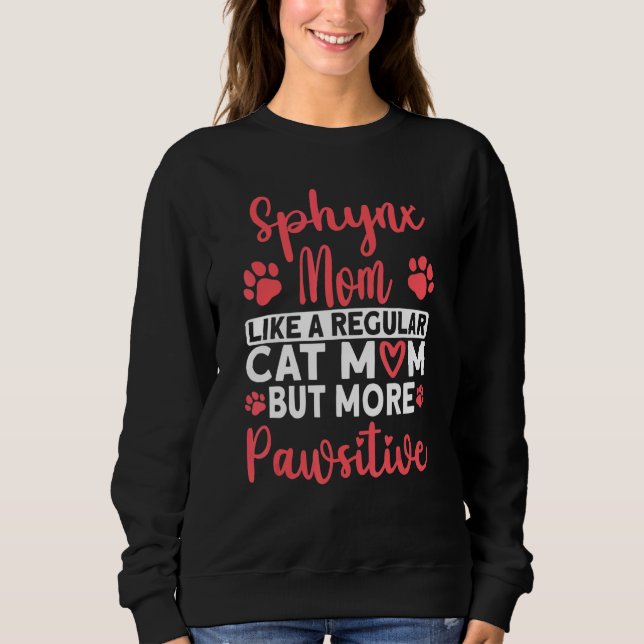 Cat Mom but more Pawsitive Sphynx Cat Mom T Shirt (Framsida)