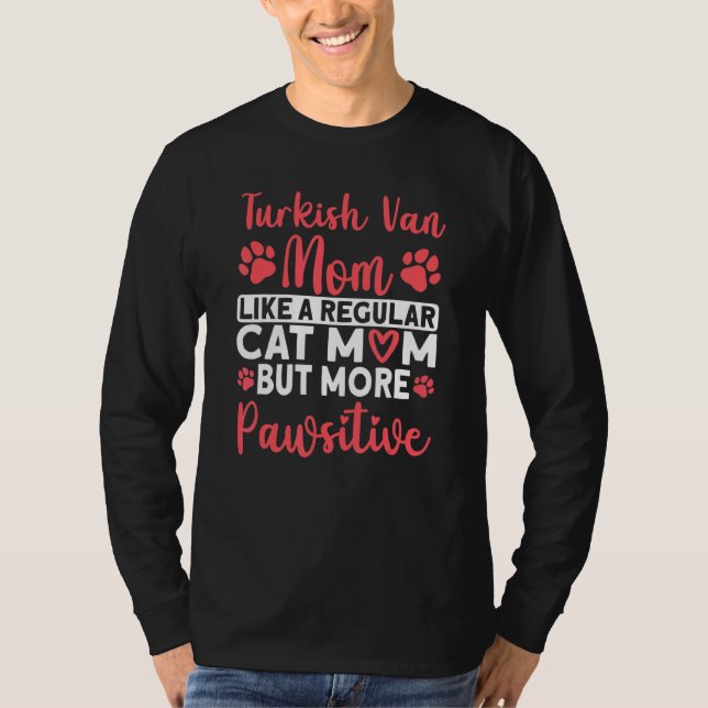 Cat Mom but more Pawsitive Turkish Van Cat Mom T Shirt (Framsida)