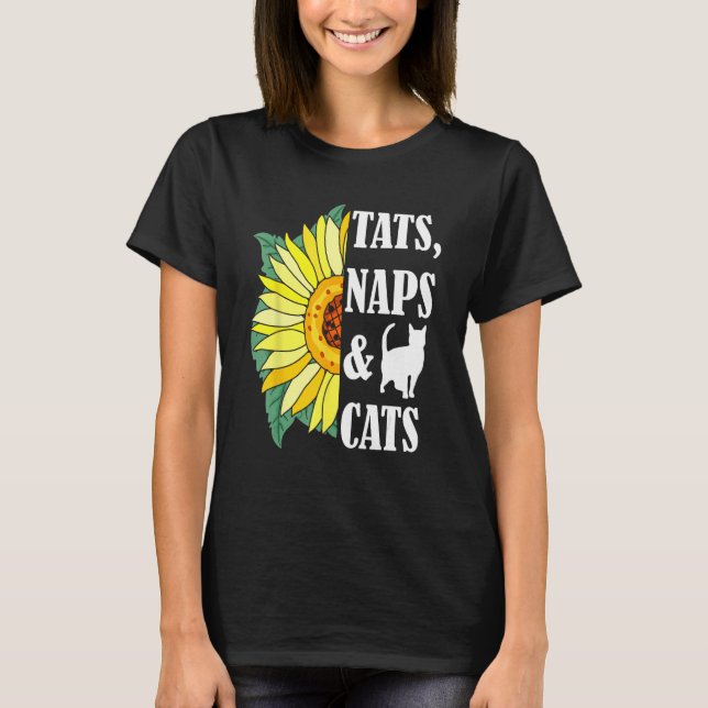 Cat Mom Tats Naps & Cats Kitten  Sunflower Cat own T Shirt (Framsida)