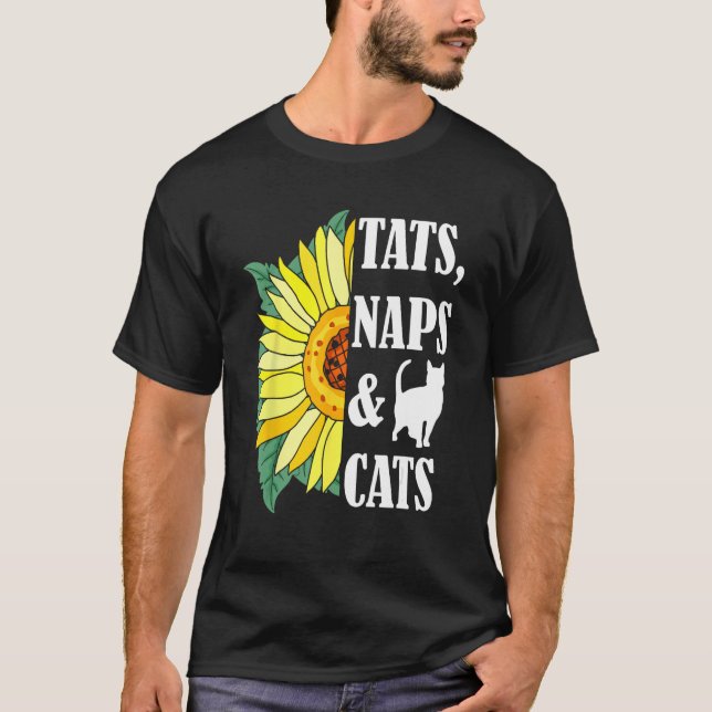 Cat Mom Tats Naps & Cats Kitten  Sunflower Cat own T Shirt (Framsida)