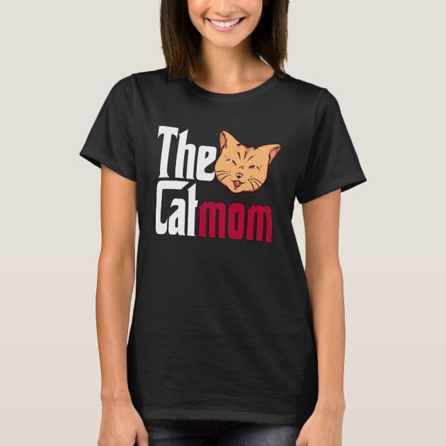 Cat Mom The Catmother Crazy Cat Mother Kitty Mommy T Shirt (Framsida)