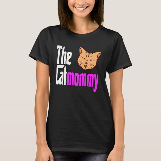 Cat Mom The Catmother Crazy Cat Mother Kitty Mommy T Shirt (Framsida)