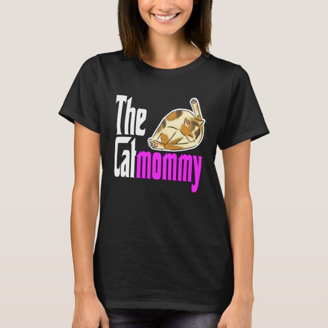 Cat Mom The Catmother Crazy Cat Mother Kitty Mommy T Shirt (Framsida)