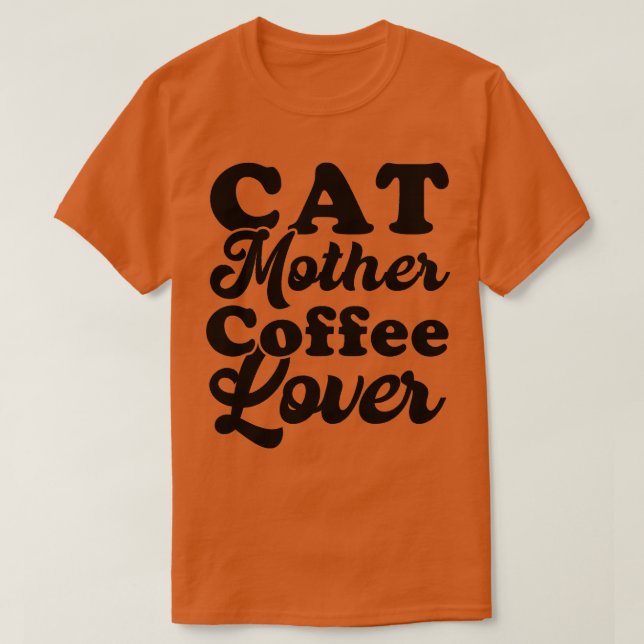 Cat Mor-kaffe Älskare 97 T Shirt (Design framsida)