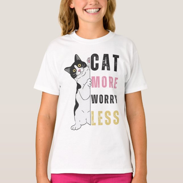 CAT More WORRY Less T Shirt (Framsida)