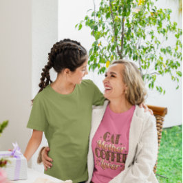 Cat Mother Coffee Lover T Shirt