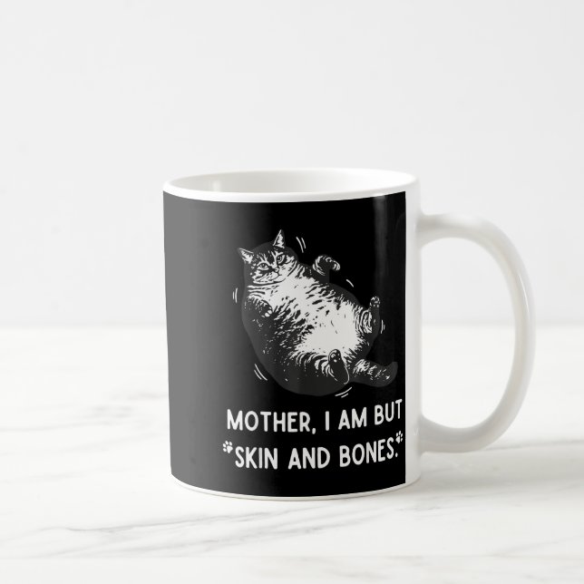 Cat Mother I Am But Skin And Bones  Kaffemugg (Höger)