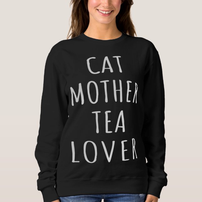 Cat Mother Tea  Kitten Mom Girl Tea Love Cat Lady  T Shirt (Framsida)