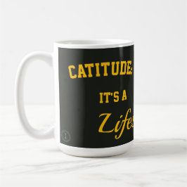 Cat mug catitude it's a lifestyle kaffemugg