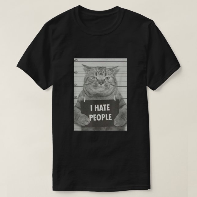 Cat Mugshot I Hate People T Shirt (Design framsida)
