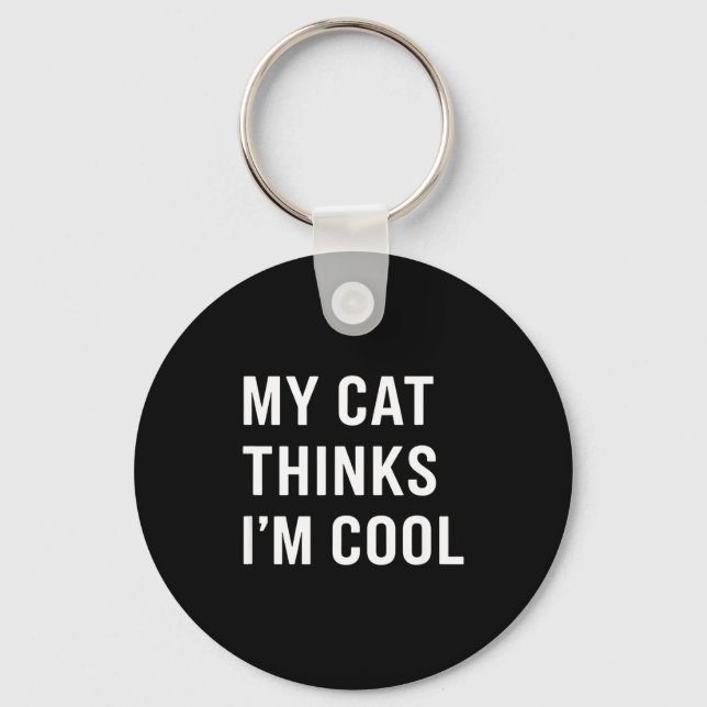 Cat - My Cat Thinks I'm Cool Funny Cat Lover State Nyckelring (Framsida)