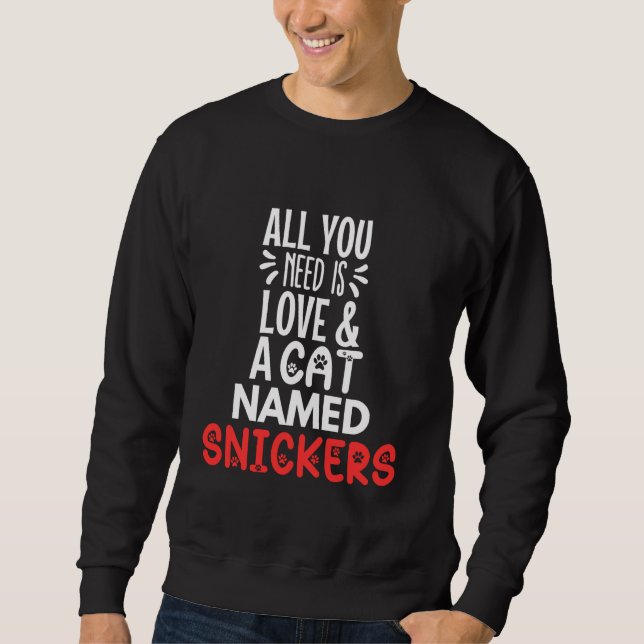 Cat Namn Snickers design - allt du behöver är Kärl Lång Ärmad Tröja (Framsida)