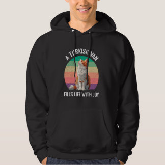 Cat Owner A TURKISH VAN FILLS LIFE MED JOY Cat Da Hoodie