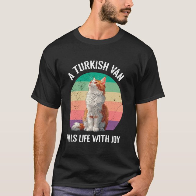Cat Owner A TURKISH VAN FILLS LIFE MED JOY Cat Da T Shirt (Framsida)