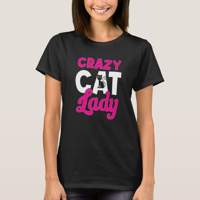 Cat Owner-blomman Crazy Cat Dam 1 T Shirt (Framsida)