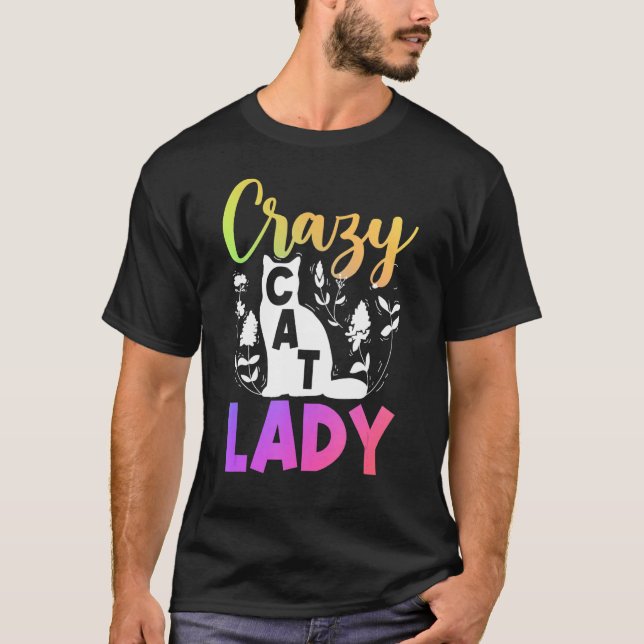 Cat Owner-blomman Crazy Cat Dam T Shirt (Framsida)