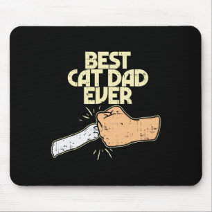 Cat Pappa någonsin funny Kitten Djurälskare Owner Musmatta