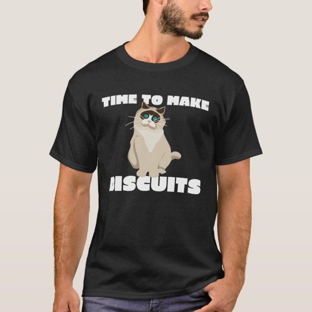 Cat Parent Time To Make Biscuits T Shirt (Framsida)