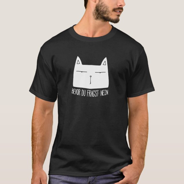 Cat Påstående Sayed Genervt Irony Sarcasm Nerd T Shirt (Framsida)