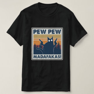 CAT PEW PEW MADAFAKAS VINTAGE SHIRE T SHIRT
