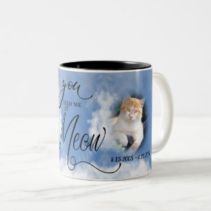 Cat PHOTO Memorial Sympathy du hade mig på Meow Två-Tonad Mugg