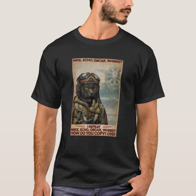 Cat Pilot Mike Echo Oscar Whiskey Meow Hur gör du? T Shirt (Framsida)