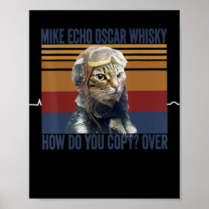 Cat Pilot Mike Echo Oscar Whisky Costume Gift Poster