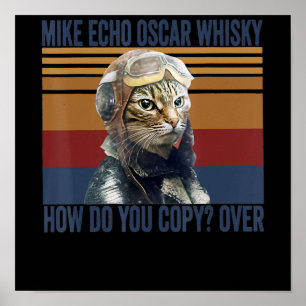 Cat Pilot Mike Echo Oscar Whisky Costume Gift Poster