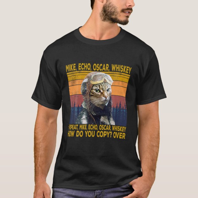 Cat Pilot Mike Echo Oscar Whisky Hur kopierar du T Shirt (Framsida)