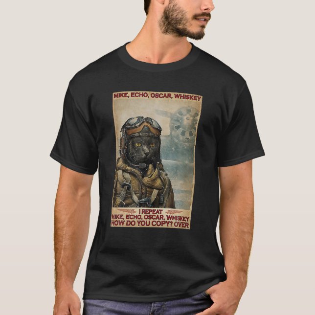 Cat Pilot Mike Echo Oscar Whisky Hur kopierar du T Shirt (Framsida)