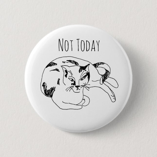 Cat Pin – Not Today. Funny Minimalist Line Art Knapp (Framsida)