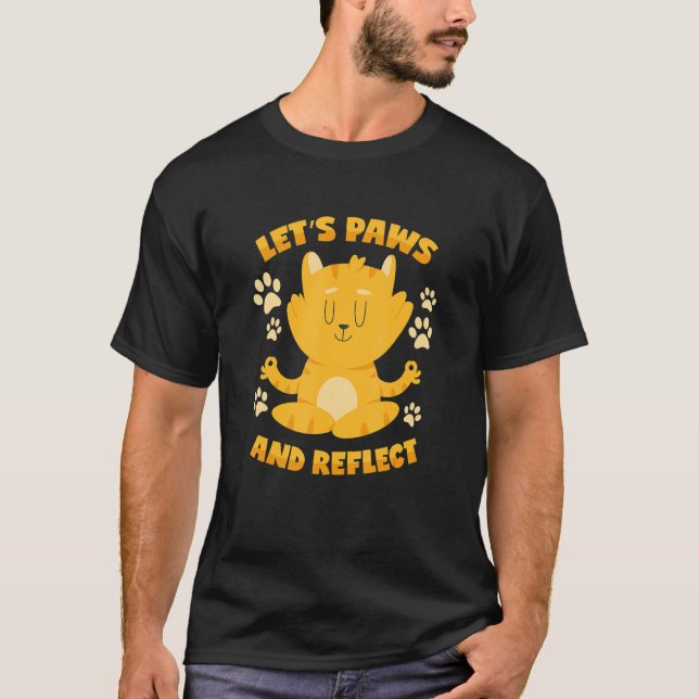 Cat Pun Pause & Reflect T Shirt (Framsida)