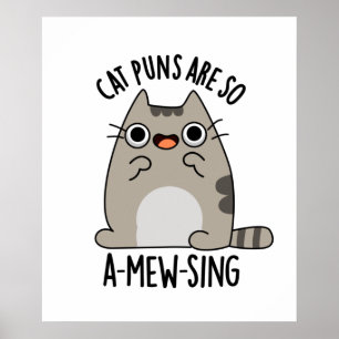 Cat Puns ARe So A-mew-sjunga Funny Animal Pun Poster